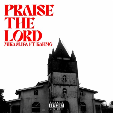 Praiz The Lord ft. Kahmo