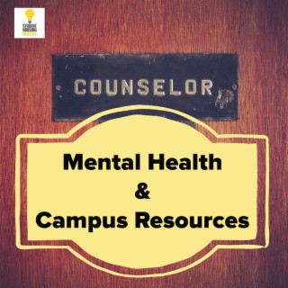SHI 0413 - Mental Health & Campus Resources