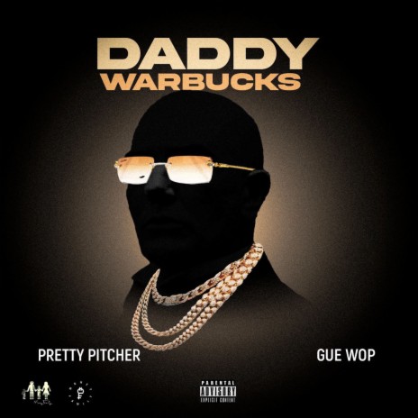 Daddy Warbucks ft. Gue Wop | Boomplay Music