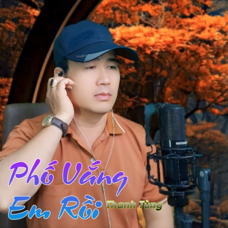 Phố Vắng Em Rồi | Boomplay Music