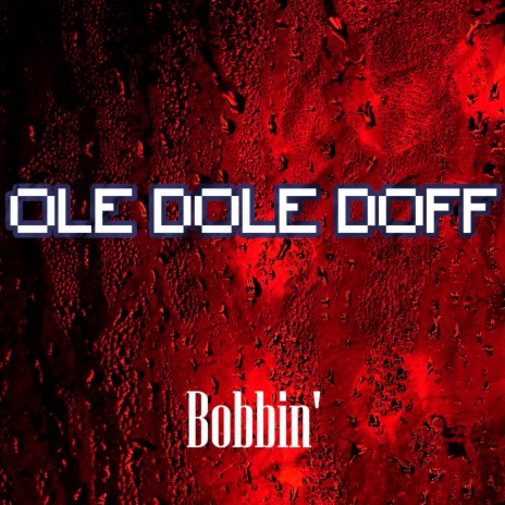 Ole Dole Doff | Boomplay Music