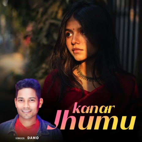 Kanar Jhumu | Boomplay Music