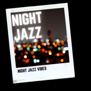 Night Jazz Vibes