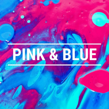 Pink and Blue