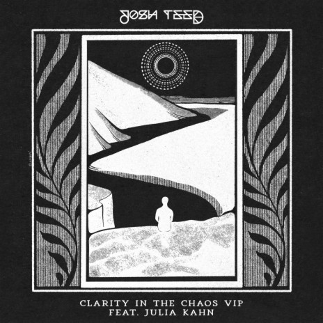 Clarity In The Chaos (VIP) ft. Julia Kahn | Boomplay Music