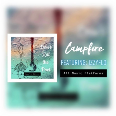 Campfire ft. IzzyFlo | Boomplay Music