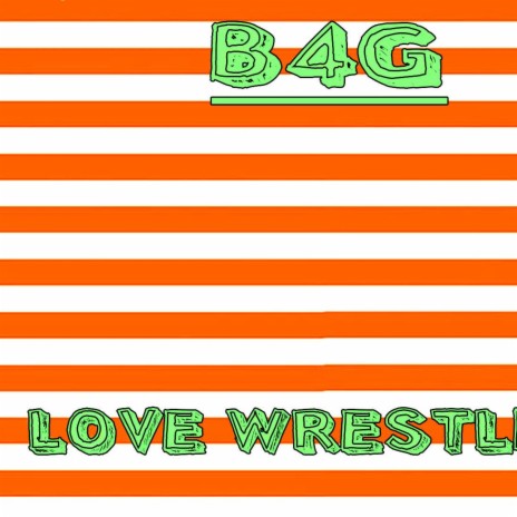 Love Wrestling | Boomplay Music