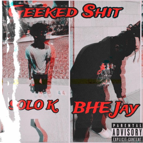 Geeked Shit ft. Solo K | Boomplay Music
