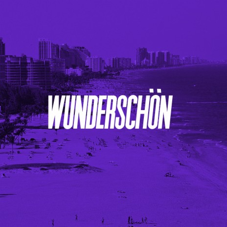 Wunderschön | Boomplay Music