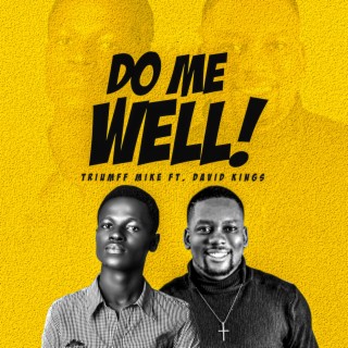 Do Me Well (feat. David Kings)