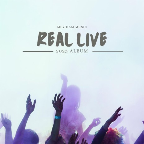 Real Live | Boomplay Music