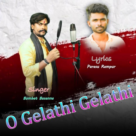 O Gelathi Gelathi | Boomplay Music