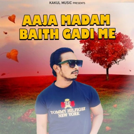 Aaja Madam Baith Gadi Me ft. Rajeshwari | Boomplay Music