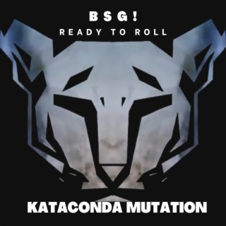 Ready To Roll (Kataconda Mutation) (Remix)