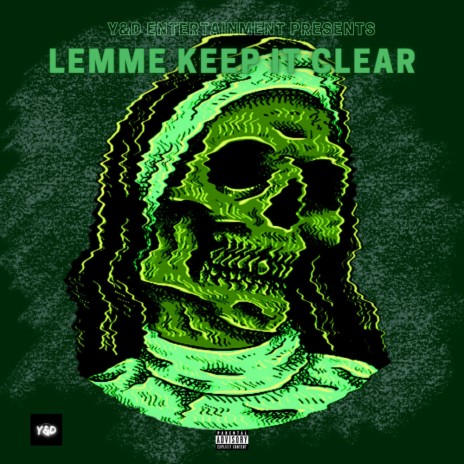 Lemme Keep It Clear | Boomplay Music