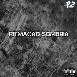 RITMAÇÃO SOMBRIA