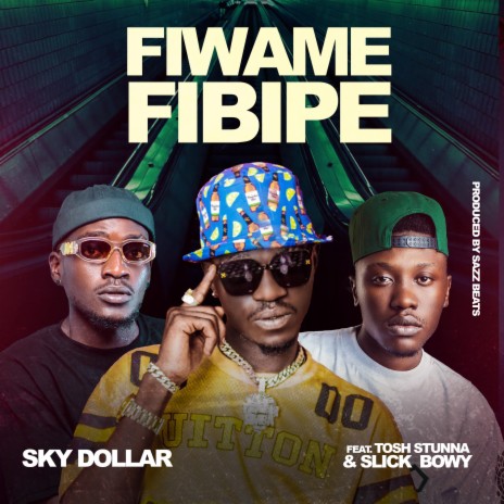 Fiwame Fibipe ft. Tosh Yung Stunna & Slick Bowy | Boomplay Music