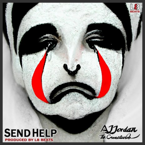 Send Help (S.A.D./J.O.Y.) | Boomplay Music