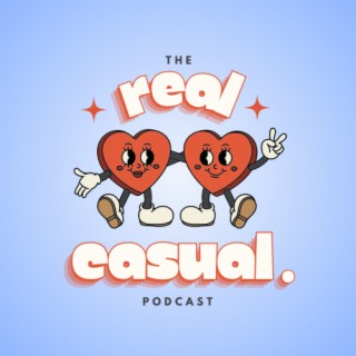 The Real Casual Podcast