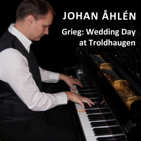 Grieg: Wedding Day at Troldhaugen | Boomplay Music