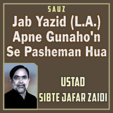Jab Yazid (L.A.) Apne Gunaho'n Se Pasheman Hua | Boomplay Music