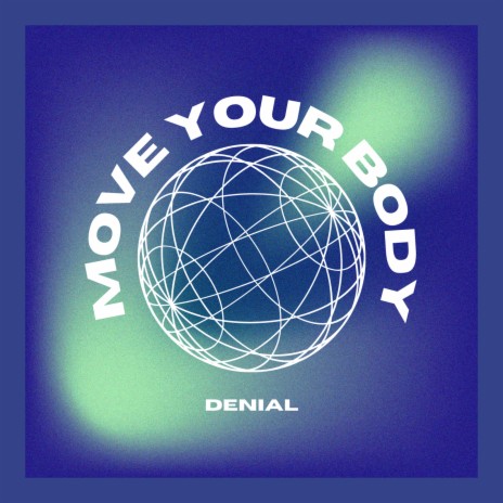 Move Your Body | Boomplay Music