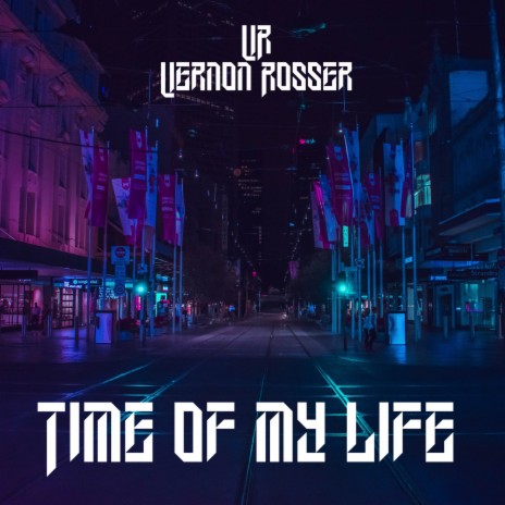 Time of My Life | Boomplay Music