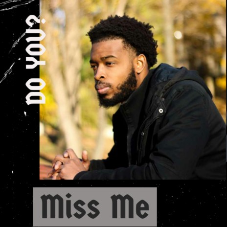 Miss Me | Boomplay Music
