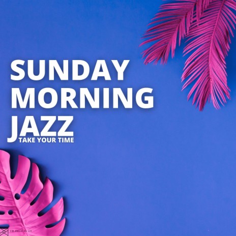 Sunday Jazz And Coffee