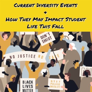 SHI 0506 - Current Diversity Events & How They May Impact Student Life This Fall