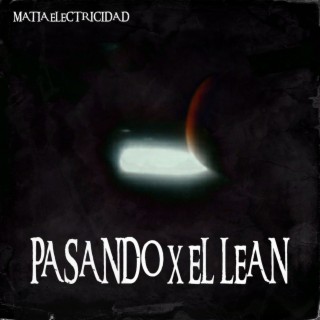 Pasando X El Lean