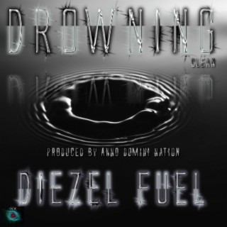 Drowning (Produced by Anno Domini Nation)