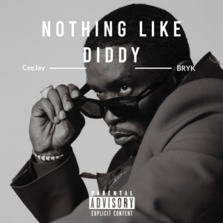 Nothing Like Diddy