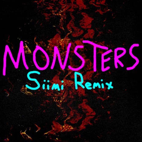 Monsters (Siimi Remix) ft. Bedwetters | Boomplay Music