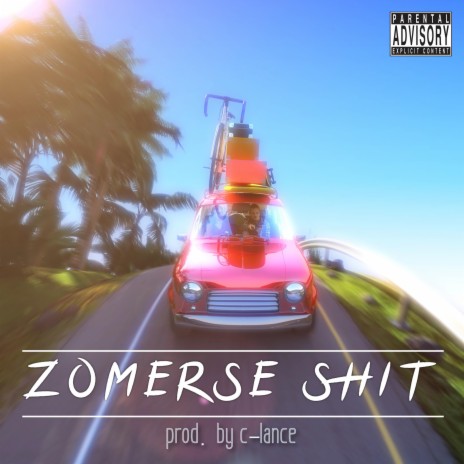 Zomerse Shit ft. C-Lance | Boomplay Music