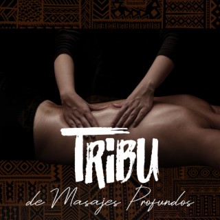 Tribu de Masajes Profundos: Relajación Zen, Música Oriental, Música de Spa Curativa