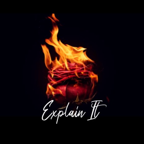 Explain It ft. Kaynine Da G.A.W.D.
