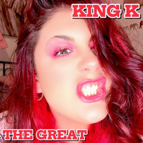 King K The Great | Boomplay Music