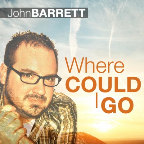 Where Could I Go | Boomplay Music