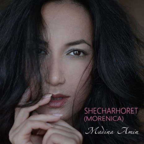 Shecharhoret (Morenica) | Boomplay Music