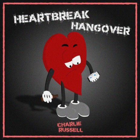 A Heartbreak Hangover ft. Dominique Spinks