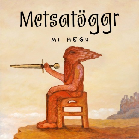 Metsatöggr (Mi Hegu) | Boomplay Music