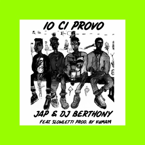 Io ci provo ft. DJ Berthony & Slowletti | Boomplay Music