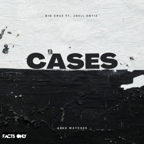Cases ft. Joell Ortiz | Boomplay Music