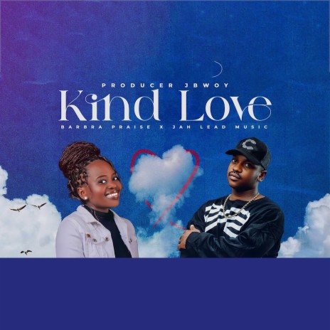 Kind Love ft. Barbra Praise | Boomplay Music