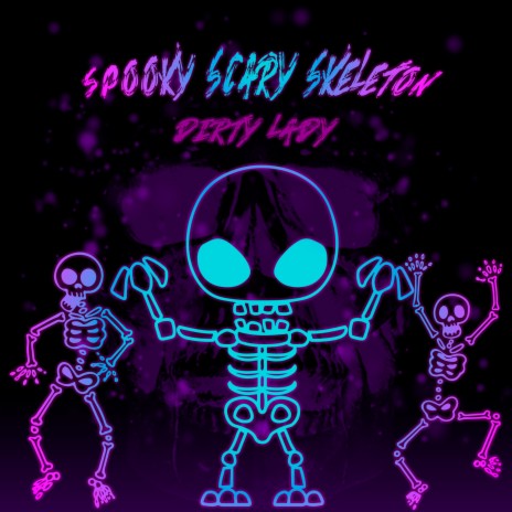 Spooky Scary Skeleton | Boomplay Music