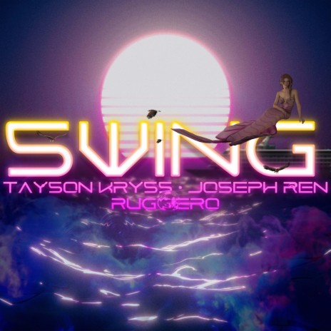 Swing ft. Joseph Ren & Maurizio Ruggiero