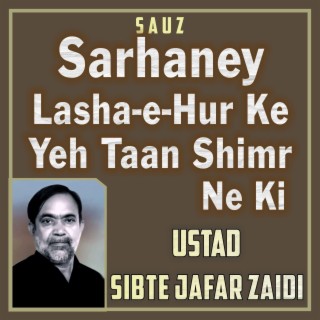 Sarhaney Lasha e Hur Ke Yeh Taan Shimr Ne Ki