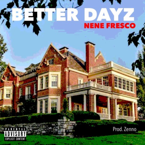 Better Dayz | Boomplay Music