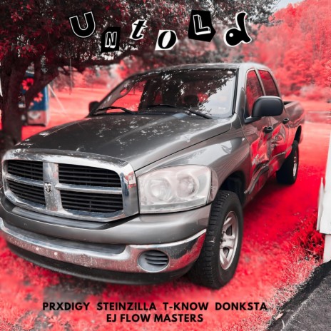 Untold ft. Steinzilla, T-kno, Donksta & EJ Flow Masters | Boomplay Music